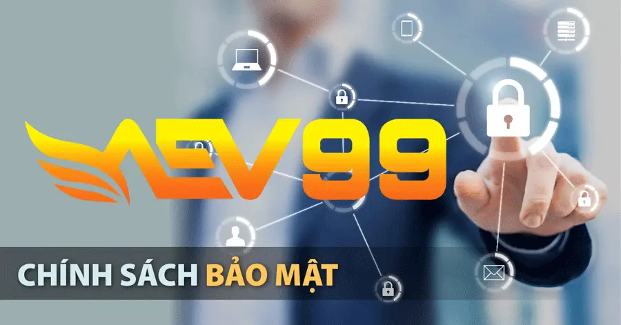 chinh-sach-bao-mat-aev99bet